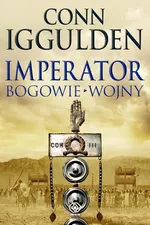 Imperator Bogowie wojny - Conn Iggulden