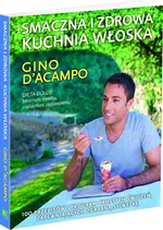 Smaczna i zdrowa kuchnia włoska - Gino DAcampo