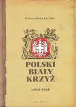 Polski Biały Krzyż (1918-1961) - Kryńska Elwira Jolanta