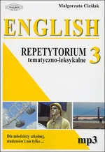 English 3 Repetytorium tematyczno-leksykalne - Małgorzata Cieślak