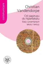 Od papirusu do hipertekstu - Outlet - Christian Vandendorpe