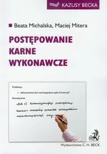 Postępowanie karne wykonawcze - Beata Michalska