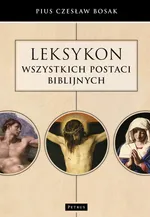Leksykon wszystkich postaci biblijnych - Outlet - Czesław Bosak