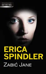 Zabić Jane - Outlet - Erica Spindler
