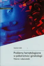 Problemy hematologiczne w położnictwie i ginekologii - Outlet - Kazimierz Sułek