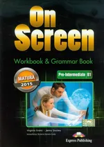 On Screen Pre-Intermediate B1 Workbook & Grammar Book Matura 2015 - Outlet - Jenny Dooley