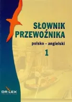 Słownik przewoźnika  polsko-angielski/angielsko-polski + Angielsko-Polski Słownik Skrótów Biznesu - Piotr Kapusta