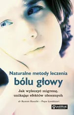 Naturalne metody leczenia bólu głowy - Pepe Landazuri