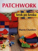 Patchwork krok po kroku - Sharon Chambers