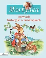 Martynka opowiada historyjki o zwierzątkach - Jeanne Cappe
