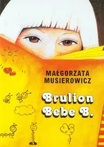 Brulion Bebe B - Outlet - Małgorzata Musierowicz