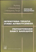 Intensywna terapia stanu astmatycznego - Zdzisław Kruszyński