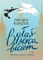 Byłaś serca biciem - Zbigniew Książek