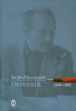 Dziennik 1945-1956 Tom 1 - Outlet - Szczepański Jan Józef