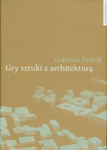 Gry sztuki z architekturą - Outlet - Gabriela Świtek