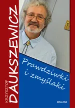 Prawdziwki i zmyślaki - Outlet - Krzysztof Daukszewicz