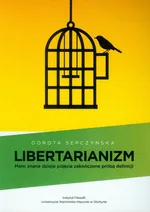 Libertarianizm - Dorota Sepczyńska