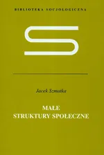 Małe struktury społeczne - Outlet - Jacek Szmatka