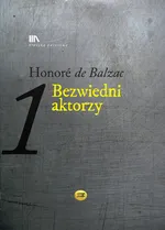 Bezwiedni aktorzy - Outlet - Honoriusz Balzac