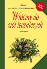 Wróćmy do ziół leczniczych - Klimuszko Andrzej Czesław