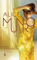 Drogie życie - Outlet - Alice Munro
