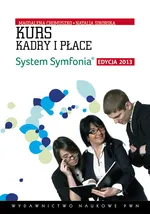 Kurs Kadry i Płace System Symfonia Edycja 2013 z płytą CD - Outlet - Magdalena Chomuszko