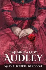 Tajemnica lady Audley - Braddon Mary Elizabeth