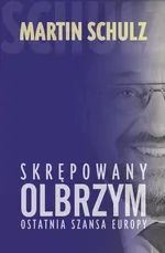 Skrępowany olbrzym - Martin Schulz