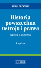 Historia powszechna ustroju i prawa - Tadeusz Maciejewski