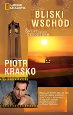 Świat według reportera Bliski Wschód - Outlet - Piotr Kraśko
