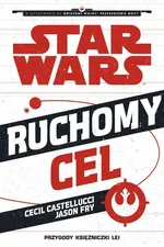 Star Wars Ruchomy cel - Cecil Castellucci