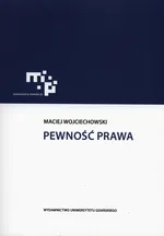 Pewność prawa - Maciej Wojciechowski