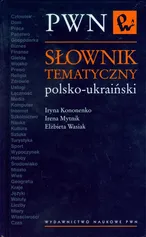 Słownik tematyczny polsko ukraiński - Outlet - Iryna Kononenko