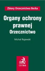 Organy ochrony prawnej - Michał Rojewski