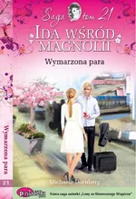 Ida wśród magnolii Tom 21 Wymarzona para - Michaela Dornberg