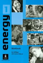 Energy 1 Workbook - Liz Kilbey