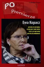 Po premierze Ewa Kopacz - Outlet - Ludwika Preger