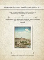 Księga Pamiątkowa Jubileuszu 200-lecia utworzenia Państwowego Uniwersytetu we Wrocławiu Tom II