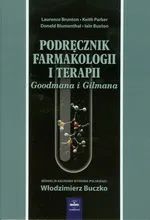 Podręcznik Farmakologii i Terapii Goodmana i Gilmana - Outlet - Donald Blumenthal