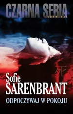 Odpoczywaj w pokoju - Outlet - Sofie Sarenbrant
