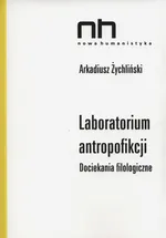 Laboratorium antropofikcji - Outlet - Arkadiusz Żychliński