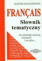 Francuski słownik tematyczny dla młodzieży szkolnej, studentów i nie tylko - Outlet - Mariusz Skoraszewski