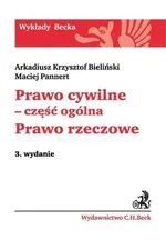 Prawo cywilne - część ogólna Prawo rzeczowe - Bieliński Arkadiusz Krzysztof