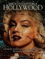 Mroczna historia Hollywood - Outlet - Kieron Connolly