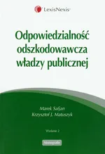 Odpowiedzialność odszkodowawcza władzy publicznej - Matuszyk Krzysztof J.