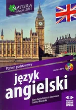 Język angielski Matura 2013 Poziom podstawowy z płytą CD - Ilona Gąsiorkiewicz-Kozłowska