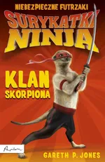 Surykatki Ninja Klan Skorpiona - Jones Gareth P.