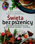 Święta bez pszenicy - Outlet - Wanda Gąsiorowska