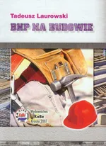 Bhp na budowie - Tadeusz Laurowski