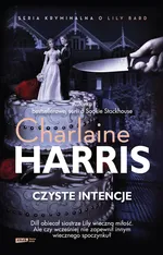Czyste intencje - Outlet - Charlaine Harris